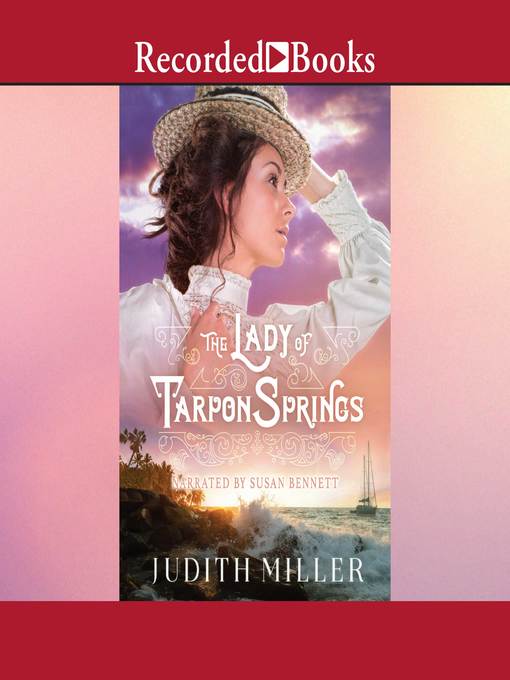 Title details for The Lady of Tarpon Springs by Judith Miller - Wait list